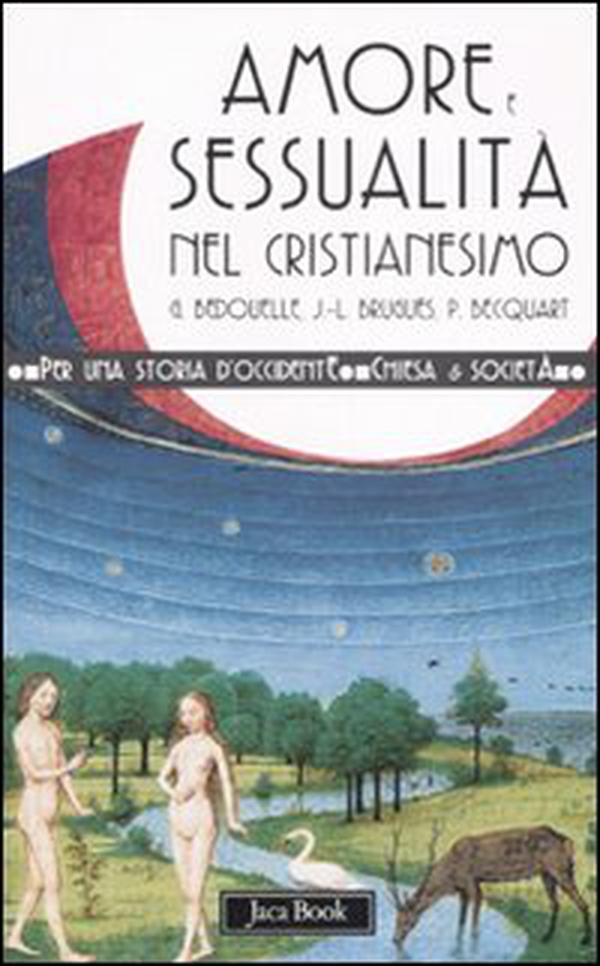 Amore e sessualità nel cristianesimo - Librerie.coop Amore e sessualità nel cristianesimo - Librerie.coop
