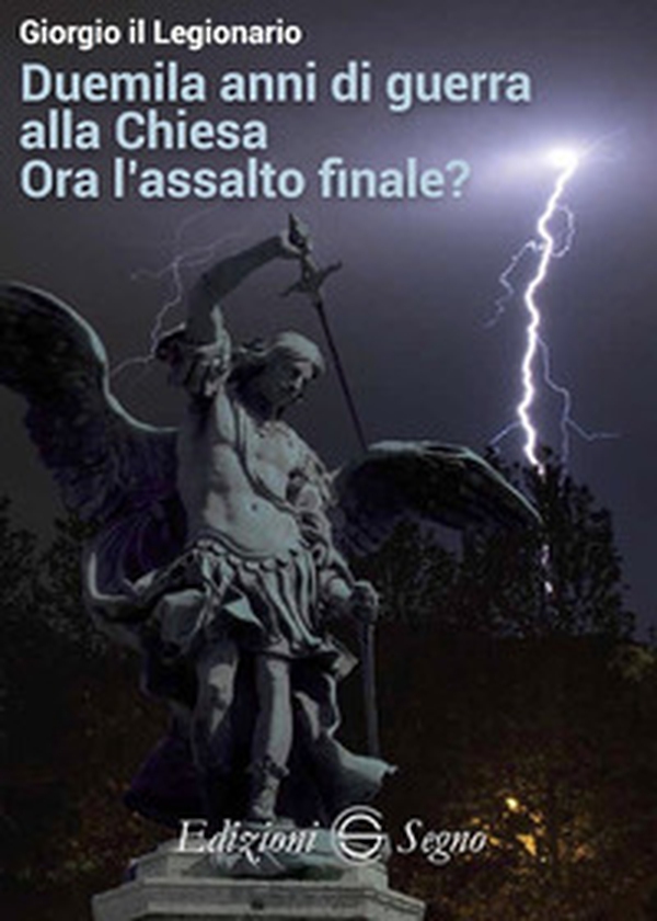 Duemila anni di guerra alla Chiesa. Ora l'assalto finale? - Librerie.coop Duemila anni di guerra alla Chiesa. Ora l'assalto finale? - Librerie.coop