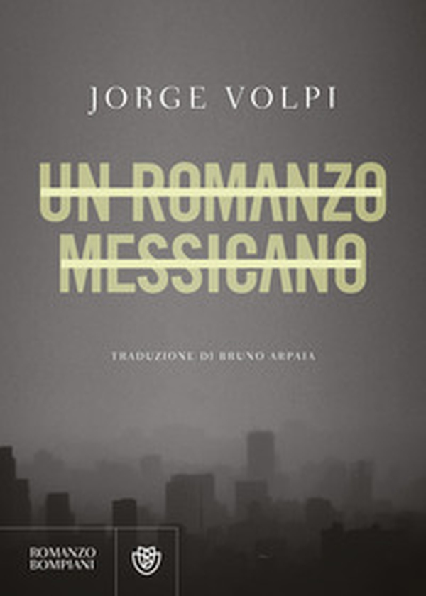 Un romanzo messicano - Librerie.coop Un romanzo messicano - Librerie.coop
