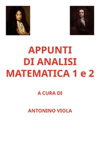 Appunti di analisi matematica - Vol. 1-2 - Librerie.coop