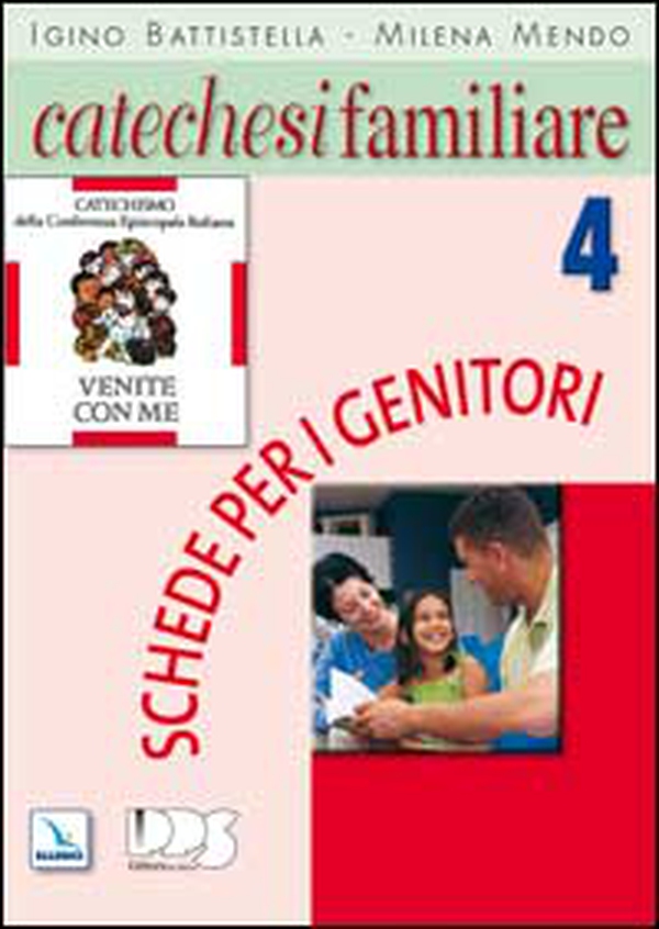 Catechesi familiare. Schede per i genitori - Vol. 4 - Librerie.coop Catechesi familiare. Schede per i genitori - Vol. 4 - Librerie.coop