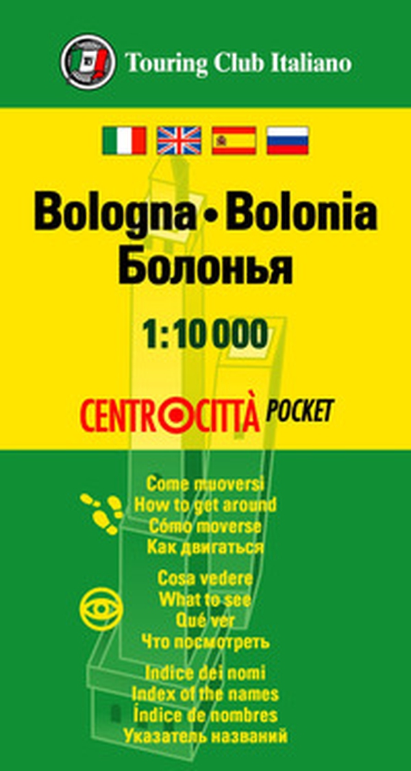 Bologna 1:10.000 - Librerie.coop Bologna 1:10.000 - Librerie.coop