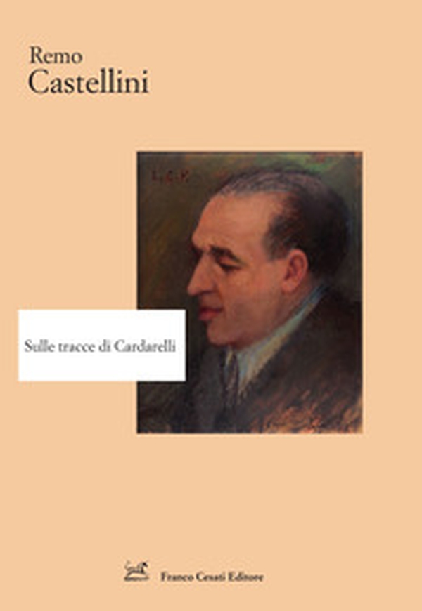 Sulle tracce di Cardarelli - Librerie.coop Sulle tracce di Cardarelli - Librerie.coop