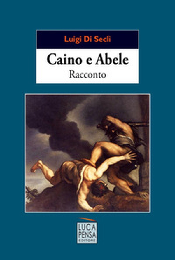 Caino e Abele - Librerie.coop Caino e Abele - Librerie.coop
