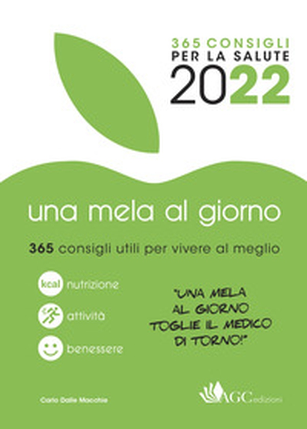 Una mela al giorno. 365 consigli da sfogliare per vivere meglio - Librerie.coop Una mela al giorno. 365 consigli da sfogliare per vivere meglio - Librerie.coop