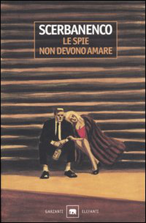 Le spie non devono amare - Librerie.coop Le spie non devono amare - Librerie.coop