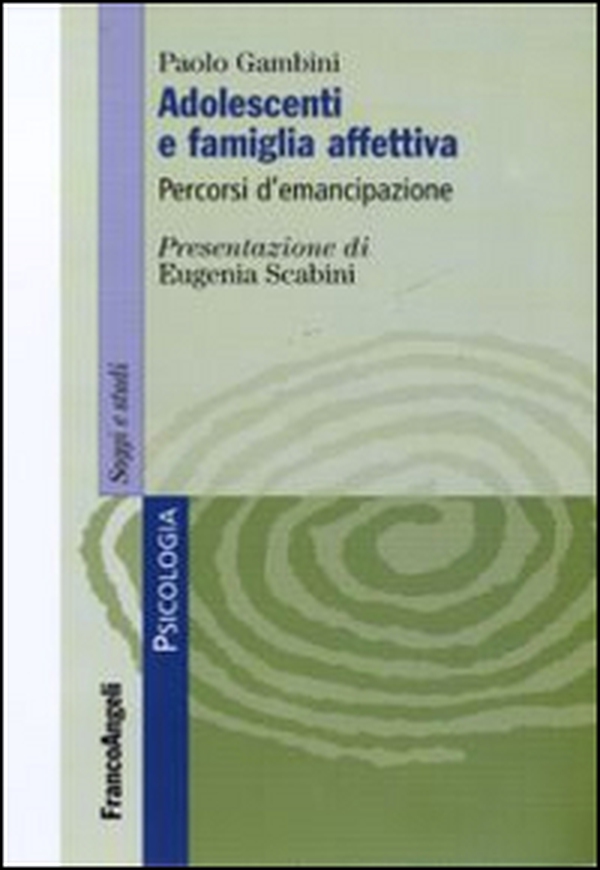 Adolescenti e famiglia affettiva. Percorsi d'emancipazione - Librerie.coop Adolescenti e famiglia affettiva. Percorsi d'emancipazione - Librerie.coop