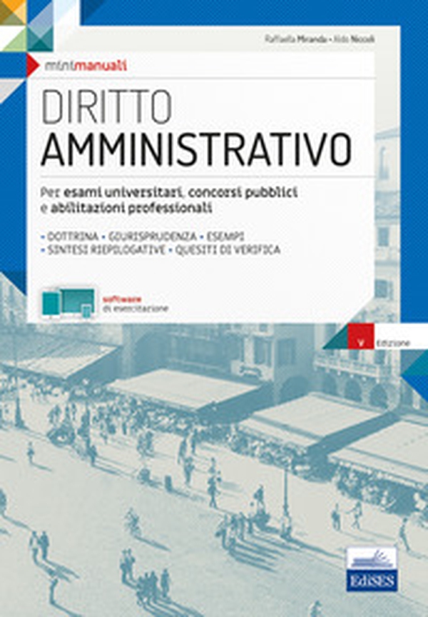 Diritto amministrativo. Per esami universitari, concorsi pubblici e abilitazioni professionali - Librerie.coop Diritto amministrativo. Per esami universitari, concorsi pubblici e abilitazioni professionali - Librerie.coop