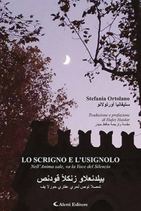 Lo scrigno e l'usignolo. Nell'anima sale, va la voce del silenzio. Ediz. italiana e araba - Librerie.coop Lo scrigno e l'usignolo. Nell'anima sale, va la voce del silenzio. Ediz. italiana e araba - Librerie.coop