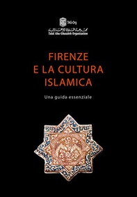 Firenze e la cultura islamica. Una guida essenziale - Librerie.coop