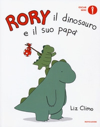 Rory il dinosauro e il suo papà - Librerie.coop