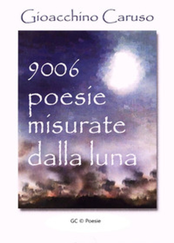 9006. Poesie misurate dalla luna - Librerie.coop 9006. Poesie misurate dalla luna - Librerie.coop