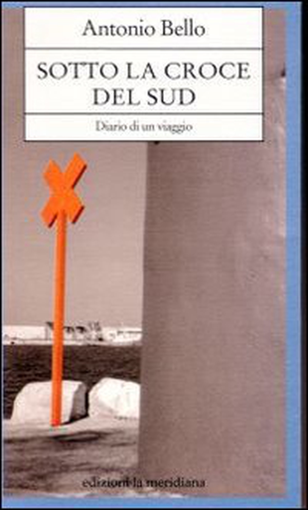 Sotto la Croce del Sud. Diario di un viaggio - Librerie.coop Sotto la Croce del Sud. Diario di un viaggio - Librerie.coop