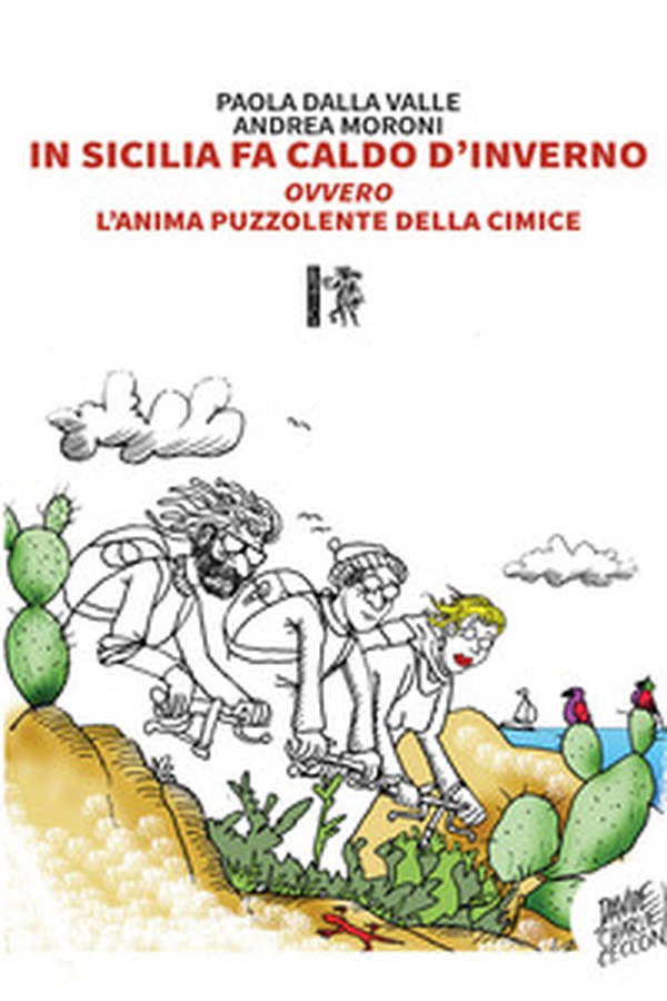 In Sicilia fa caldo d'inverno. ovvero L'anima puzzolente della cimice - Librerie.coop In Sicilia fa caldo d'inverno. ovvero L'anima puzzolente della cimice - Librerie.coop
