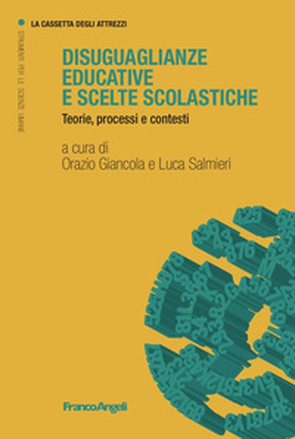 Disuguaglianze educative e scelte scolastiche. Teorie, processi e contesti - Librerie.coop Disuguaglianze educative e scelte scolastiche. Teorie, processi e contesti - Librerie.coop
