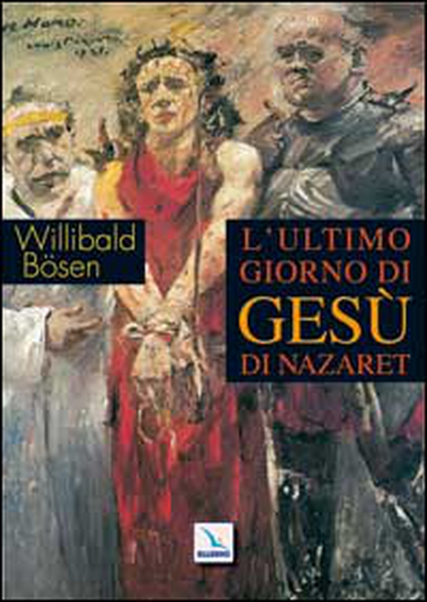 L'ultimo giorno di Gesù di Nazaret - Librerie.coop L'ultimo giorno di Gesù di Nazaret - Librerie.coop