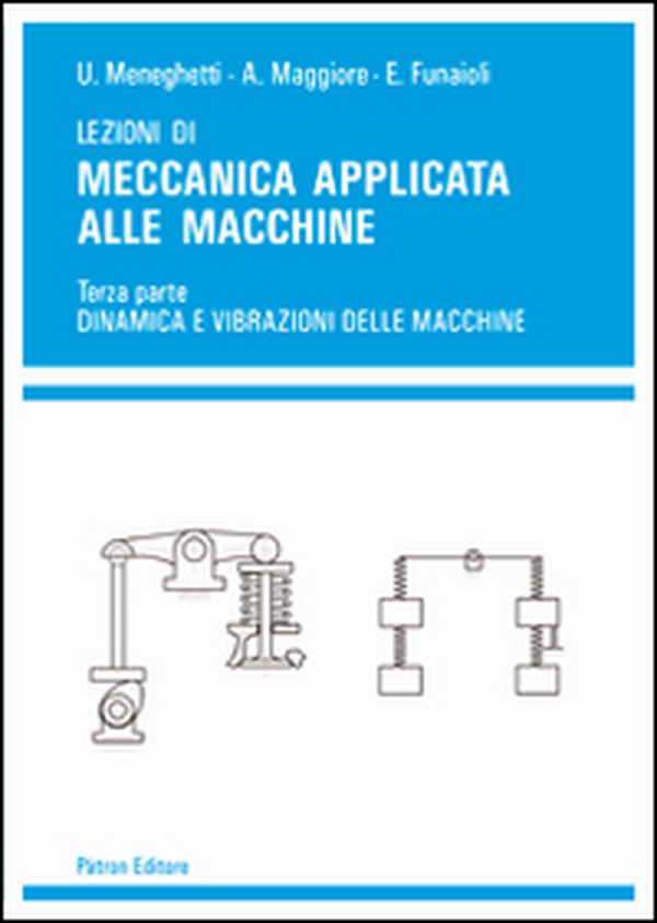 Lezioni di meccanica applicata alle macchine - Librerie.coop Lezioni di meccanica applicata alle macchine - Librerie.coop