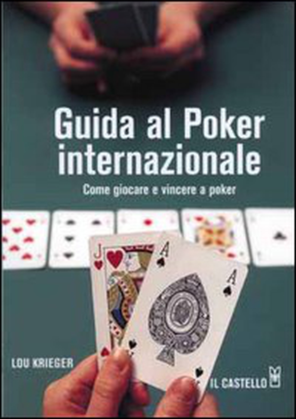 Guida al poker internazionale - Librerie.coop Guida al poker internazionale - Librerie.coop