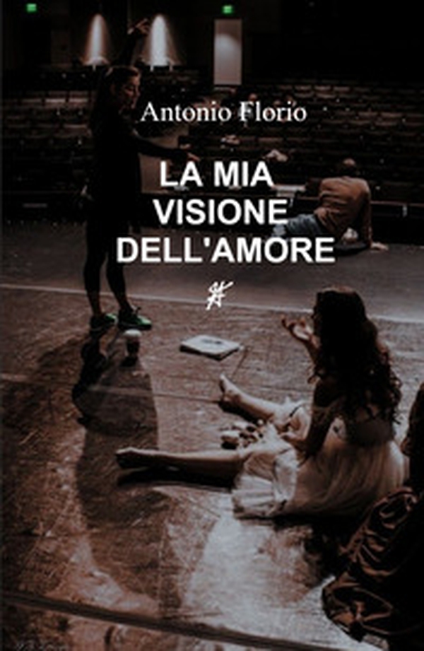 La mia visione dell'amore - Librerie.coop La mia visione dell'amore - Librerie.coop