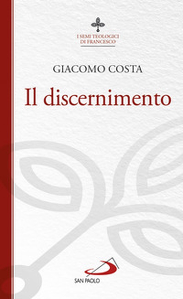 Il discernimento - Librerie.coop Il discernimento - Librerie.coop