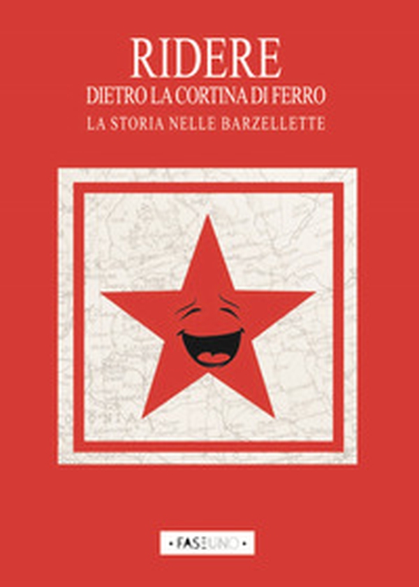 Ridere dietro la cortina di ferro. La storia nelle barzellette - Librerie.coop Ridere dietro la cortina di ferro. La storia nelle barzellette - Librerie.coop