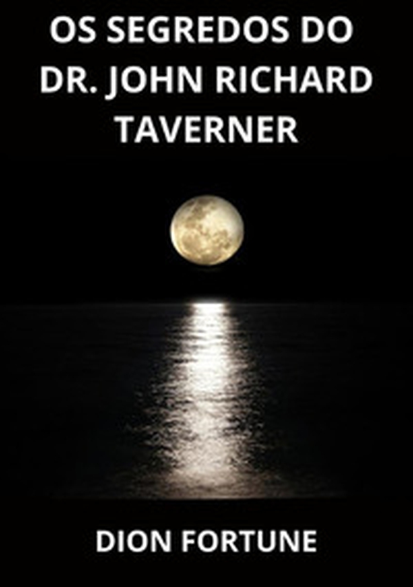 Os segredos do Dr. John Richard Taverner - Librerie.coop Os segredos do Dr. John Richard Taverner - Librerie.coop