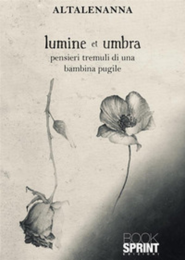 Lumine et umbra. Pensieri tremuli di una bambina pugile - Librerie.coop Lumine et umbra. Pensieri tremuli di una bambina pugile - Librerie.coop