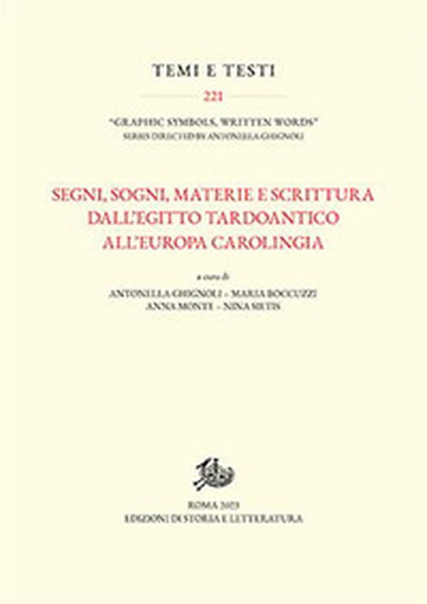 Segni, sogni, materia e scrittura dall'Egitto tardoantico all'Europa carolingia - Librerie.coop Segni, sogni, materia e scrittura dall'Egitto tardoantico all'Europa carolingia - Librerie.coop
