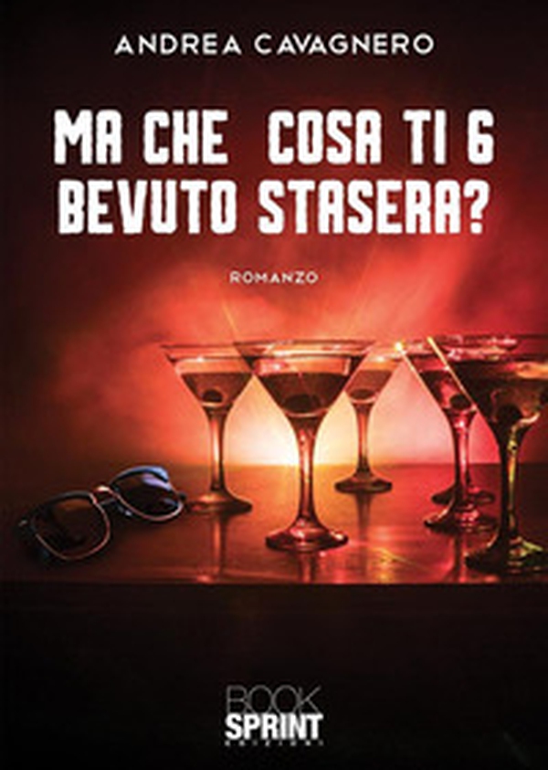 Ma che cosa ti 6 bevuto stasera? - Librerie.coop Ma che cosa ti 6 bevuto stasera? - Librerie.coop