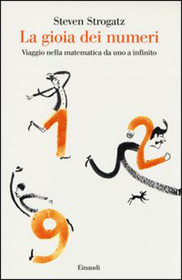 La gioia dei numeri. Viaggio nella matematica da uno a infinito - Librerie.coop La gioia dei numeri. Viaggio nella matematica da uno a infinito - Librerie.coop