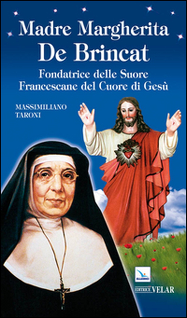 Madre Margherita De Brincat. Fondatrice delle Suore Francescane del Sacro Cuore di Gesù - Librerie.coop Madre Margherita De Brincat. Fondatrice delle Suore Francescane del Sacro Cuore di Gesù - Librerie.coop