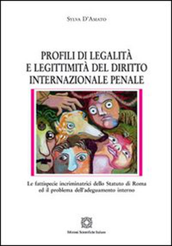 Profili di legalità e legittimità del diritto internazionale penale - Librerie.coop Profili di legalità e legittimità del diritto internazionale penale - Librerie.coop