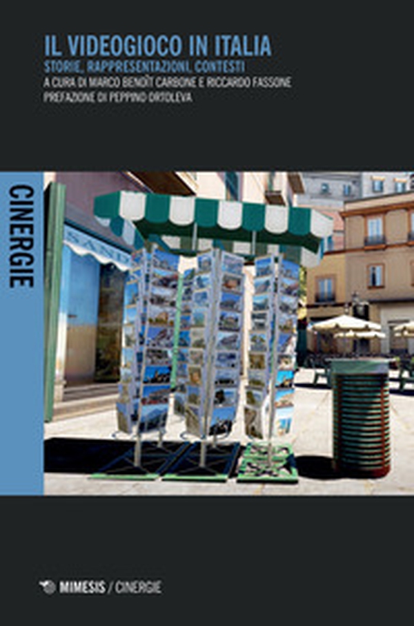 Il videogioco in Italia. Storie, rappresentazioni, contesti - Librerie.coop Il videogioco in Italia. Storie, rappresentazioni, contesti - Librerie.coop
