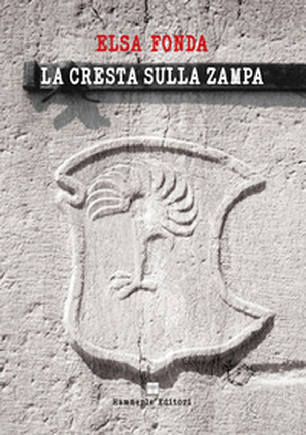 La cresta sulla zampa - Librerie.coop La cresta sulla zampa - Librerie.coop