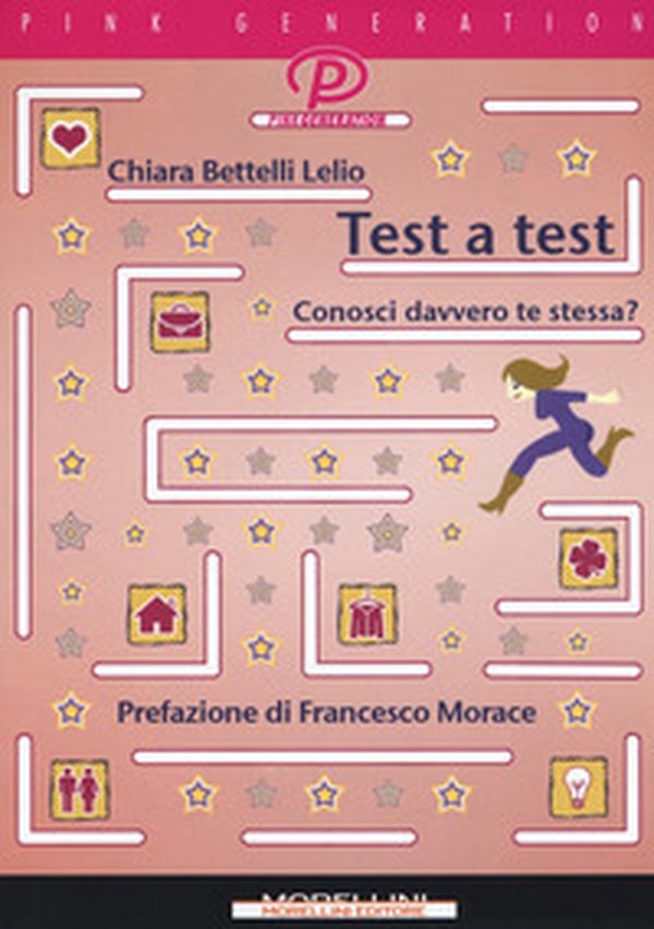Test a test. Conosci davvero te stessa? - Librerie.coop Test a test. Conosci davvero te stessa? - Librerie.coop