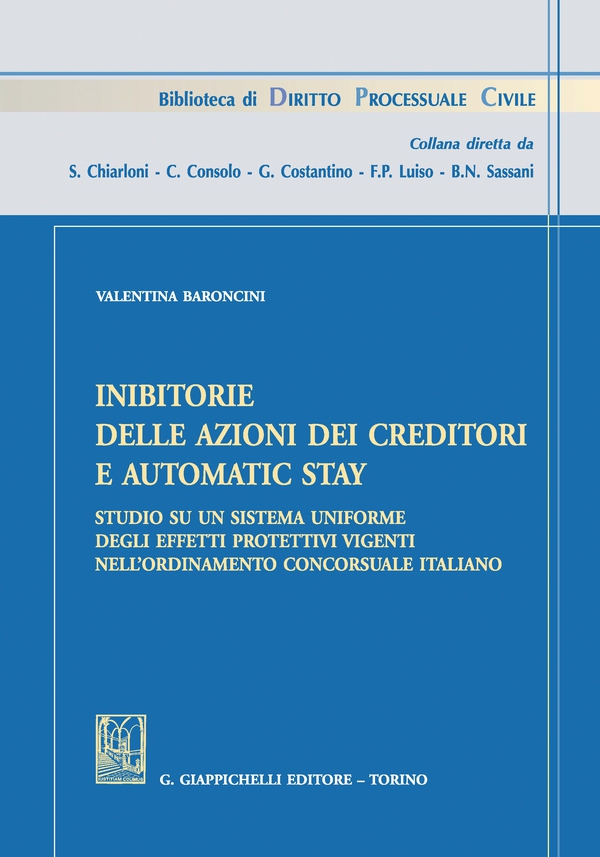 Inibitorie delle azioni dei creditori e automatic stay - Librerie.coop Inibitorie delle azioni dei creditori e automatic stay - Librerie.coop