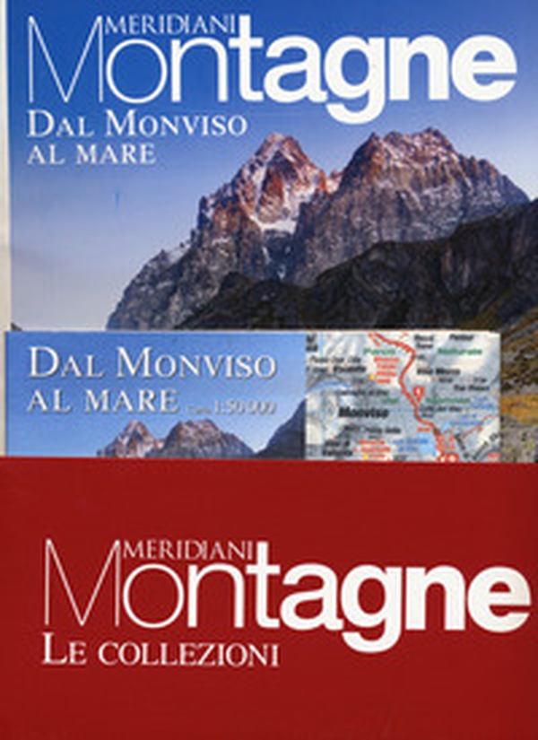 Monviso al mare-Viaggio sulle Alpi Apuane - Librerie.coop Monviso al mare-Viaggio sulle Alpi Apuane - Librerie.coop