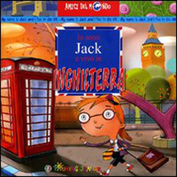 Io sono Jack e vivo in Inghilterra - Librerie.coop Io sono Jack e vivo in Inghilterra - Librerie.coop