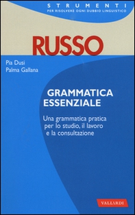 Russo. Grammatica essenziale - Librerie.coop