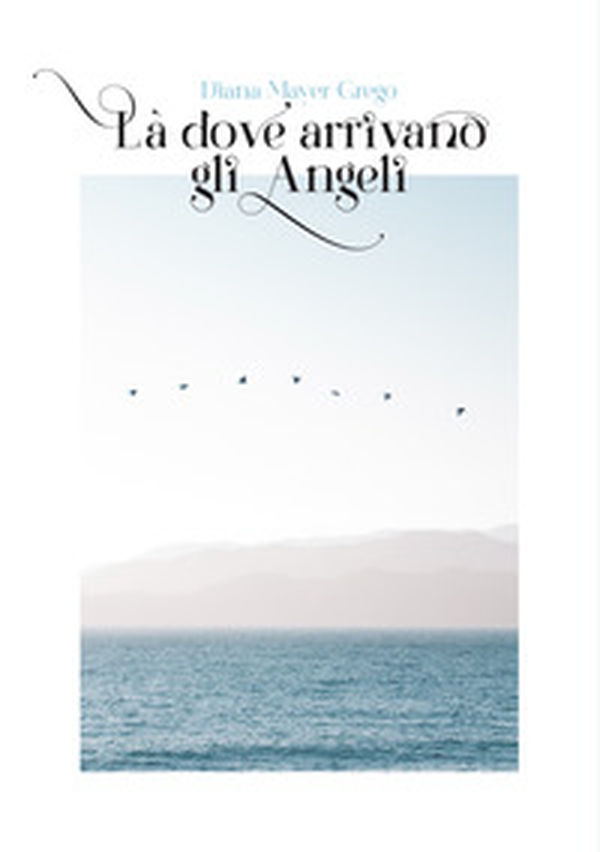 Là dove arrivano gli angeli - Librerie.coop Là dove arrivano gli angeli - Librerie.coop
