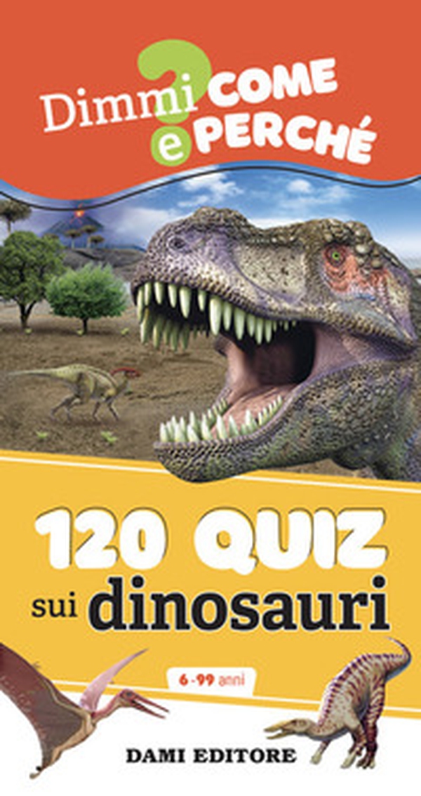 120 quiz sui dinosauri - Librerie.coop 120 quiz sui dinosauri - Librerie.coop