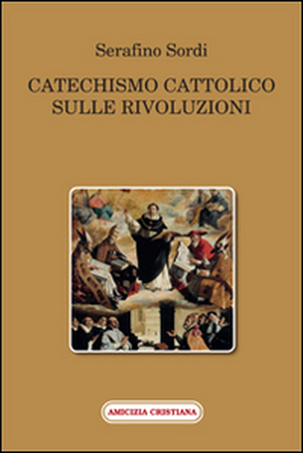 Catechismo cattolico sulle rivoluzioni - Librerie.coop Catechismo cattolico sulle rivoluzioni - Librerie.coop