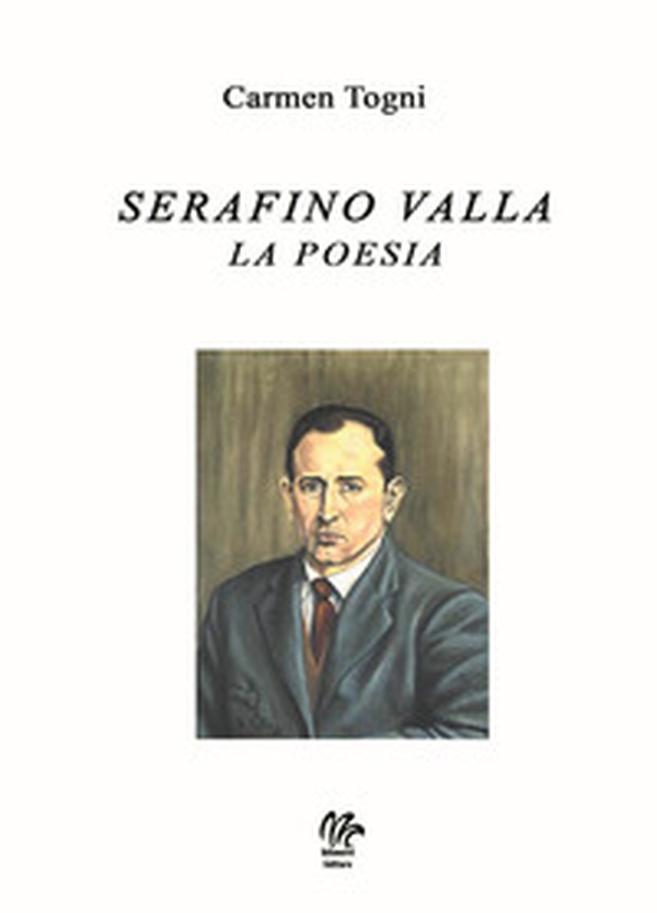 Serafino Valla la poesia - Librerie.coop Serafino Valla la poesia - Librerie.coop