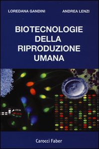 Biotecnologie della riproduzione umana - Librerie.coop
