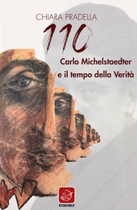 110. Carlo Michelstaedter e il tempo della verità - Librerie.coop