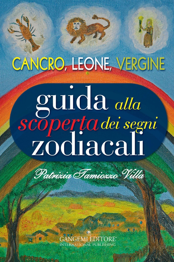 Guida alla scoperta dei segni zodiacali - Cancro, Leone, Vergine - Librerie.coop Guida alla scoperta dei segni zodiacali - Cancro, Leone, Vergine - Librerie.coop