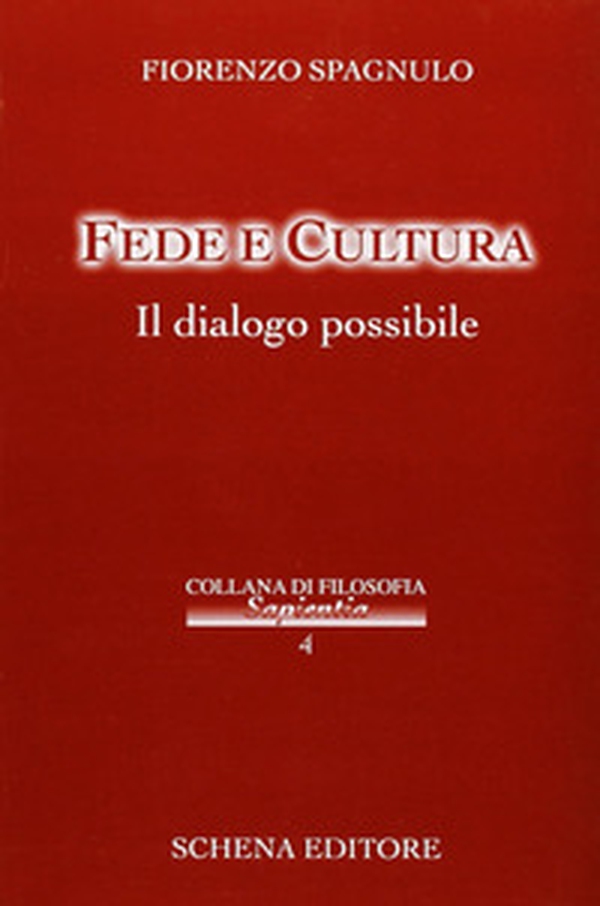 Fede e cultura. Il dialogo possibile - Librerie.coop Fede e cultura. Il dialogo possibile - Librerie.coop