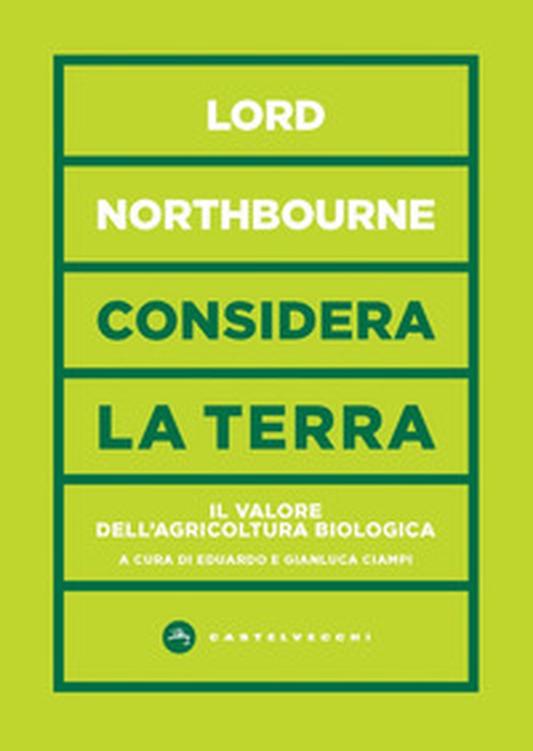 Considera la terra. Il valore dell'agricoltura biologica - Librerie.coop Considera la terra. Il valore dell'agricoltura biologica - Librerie.coop