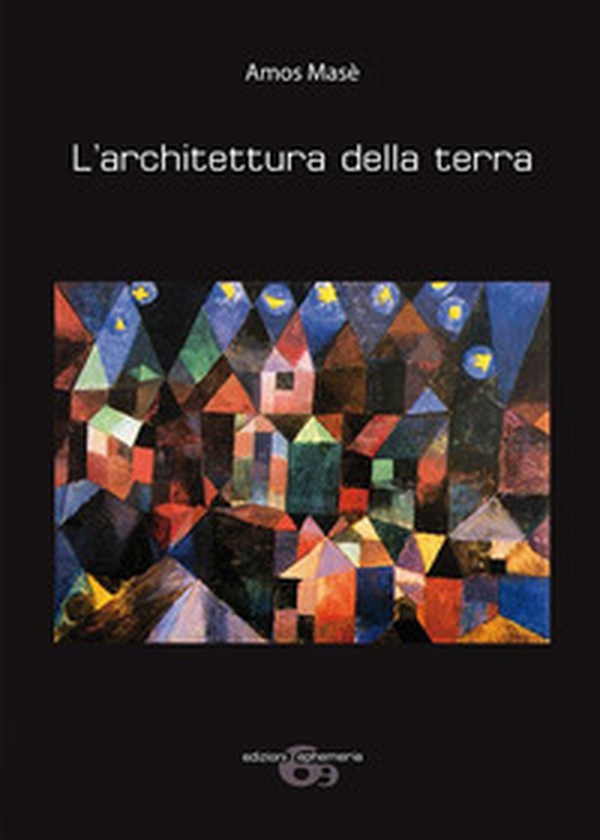 L'architettura della terra - Librerie.coop L'architettura della terra - Librerie.coop