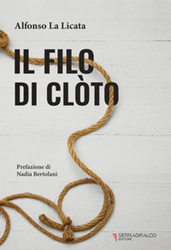 Il filo di Clòto. Imponderabili destini - Librerie.coop Il filo di Clòto. Imponderabili destini - Librerie.coop